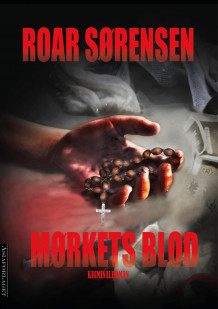 Mørkets blod av Roar Sørensen (Innbundet)