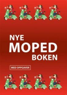 Nye mopedboken av Anders Karlsen (Heftet)