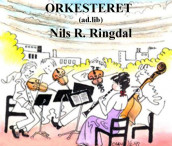 Orkesteret av Nils R. Ringdal (Ebok)