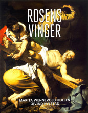 Rosens vinger - skatten av Marita Wennevold Hollen og Øivind Kylstad (Ebok)