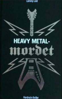 Heavy metal-mordet av Lemmy Loot (Innbundet)
