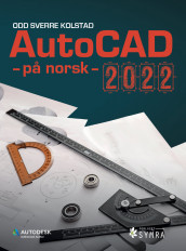 AutoCAD - på norsk - 2022 av Odd Sverre Kolstad (Heftet)