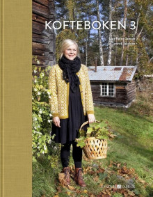 Kofteboken 3 av Lene Holme Samsøe og Liv Sandvik Jakobsen (Innbundet)