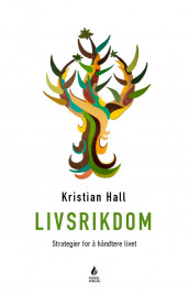 Livsrikdom av Kristian Hall (Innbundet)