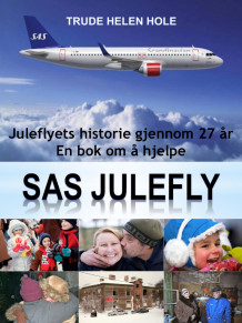 SAS julefly av Trude Helén Hole (Ebok)