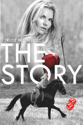 The story av Trude Helén Hole (Ebok)