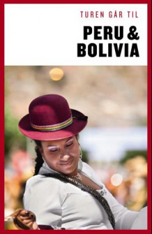 Turen går til Peru og Bolivia av Christian Martinez (Heftet)