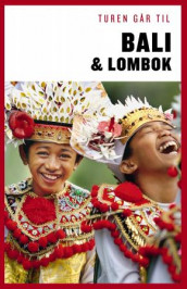 Turen går til Bali & Lombok av Jens Erik Rasmussen (Heftet)