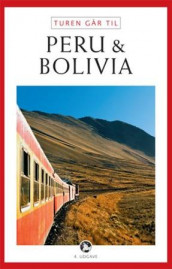 Turen går til Peru og Bolivia av Christian Martinez (Heftet)