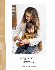 Meg & mini strikk av Lene Holme Samsøe (Innbundet)