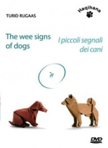 The wee signs of dogs = I piccoli segnali dei cani : conferenza illustrata sulla comunicazione canina av Turid Rugaas (DVD)