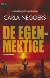 De egenmektige av Carla Neggers (Ebok)