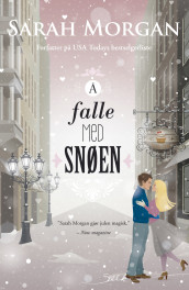 Å falle med snøen av Sarah Morgan (Ebok)