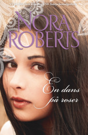 En dans på roser av Nora Roberts (Ebok)