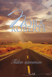 Tiden sammen av Nora Roberts (Ebok)