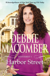 Mysteriet i Harbor Street av Debbie Macomber (Ebok)