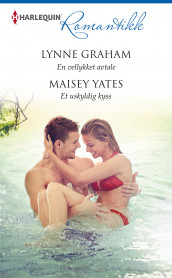 En vellykket avtale ; Et uskyldig kyss av Lynne Graham og Maisey Yates (Ebok)