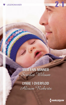 Mer en minner ; Lykke i overflod av Scarlet Wilson og Alison Roberts (Ebok)