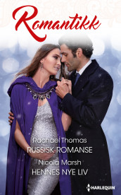 Russisk romanse ; Hennes nye liv av Nicola Marsh og Rachael Thomas (Ebok)