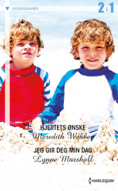 Hjertets ønske ; Jeg gir deg min dag av Lynne Marshall og Meredith Webber (Ebok)