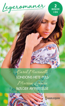 Londons hete puls ; Bølger av fristelse av Carol Marinelli og Marion Lennox (Ebok)