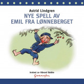 Nye spell av Emil fra Lønneberget av Astrid Lindgren (Lydbok-CD)