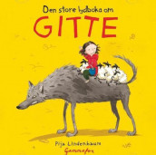 Den store lydboka om Gitte av Pija Lindenbaum (Lydbok-CD)