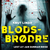 Blodsbrødre av Knut Lindh (Nedlastbar lydbok)
