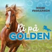 Ri på Golden av Inger Frimansson (Nedlastbar lydbok)