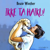 Ikke ta Haiku! av Beate Winther (Nedlastbar lydbok)