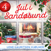 Jul i Sandøsund - luke 4 av Lene Lauritsen Kjølner (Nedlastbar lydbok)