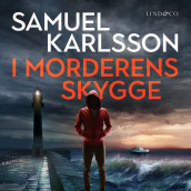 I morderens skygge av Samuel Karlsson (Nedlastbar lydbok)