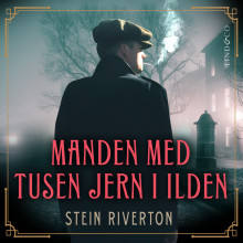 Manden med tusen jern i ilden av Stein Riverton (Nedlastbar lydbok)