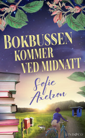 Bokbussen kommer ved midnatt av Sofie Axelzon (Ebok)