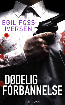 Dødelig forbannelse av Egil Foss Iversen (Ebok)