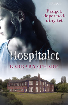 Hospitalet av Barbara O'Hare og Veronica Clark (Ebok)