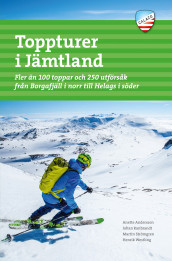 Toppturer i Jämtland av Anette Andersson, Johan Ranbrandt, Martin Strömgren og Henrik Westling (Fleksibind)