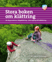 Stora boken om klättring av Nils Ragnar Gustavsson (Fleksibind)