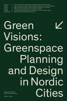 Green visions av Kjell Nilsson, Ryan Weber og Lisa Rohrer (Heftet)