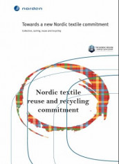Towards a new Nordic textile commitment av Maria Elander, Stefán Gíslason, Nikola Kiørboe, Kari-Anne Lyng, David Palm og David Watson (Ebok)